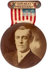 WILSON 3.5" PORTRAIT BUTTON ON "OUR NEXT PRESIDENT" RIBBON BADGE.