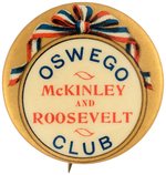 "McKINLEY & ROOSEVELT OSWEGO CLUB" SCARCE NEW YORK BUTTON HAKE #146.