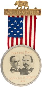 McKINLEY & HOBART "TRIED AND TRUE" SCARCE "CALIFORNIA" JUGATE BADGE.