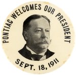 TAFT "PONTIAC WELCOMES OUR PRESIDENT" MICHIGAN STATE FAIR BUTTON.