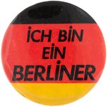 "ICH BIN EIN BERLINER" JOHN F. KENNEDY GERMAN SPEECH BUTTON.