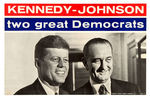 "KENNEDY/JOHNSON/TWO GREAT DEMOCRATS" SMALL VERSION POSTER.