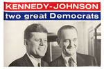 "KENNEDY-JOHNSON/TWO GREAT DEMOCRATS" LARGE VERSION POSTER.