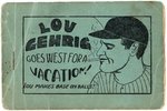 "LOU GEHRIG GOES WEST FOR A VACATION!" 8 PAGER TIJUANA BIBLE.