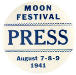 "PRESS" RARE BUTTON FOR "MOON FESTIVAL" TO RAISE FUNDS IN LOS ANGELES FOR CHINA WAR RELIEF.