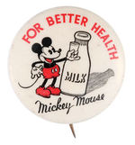 "MICKEY MOUSE MILK FOR BETTER HEALTH."