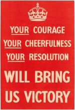 "YOUR COURAGE, CHEERFULNESS, RESOLUTION WILL BRING US VICTORY" SCARCE WWII POSTER.