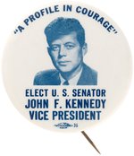 KENNEDY "A PROFILE IN COURAGE" 1956 VICE PRESIDENTIAL BUTTON.