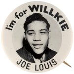 "I'M FOR WILLKIE JOE LOUIS" REAL PHOTO PORTRAIT BUTTON HAKE #202.