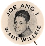 "JOE AND I WANT WILLKIE" BOXER JOE LOUIS 1940 CAMPAIGN BUTTON HAKE #68.