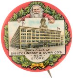 SANTA CLAUS PRESENTS POST-1904 FIRE NEW STORE OF SIBLEY, LINDSAY & CURR SCARCE BUTTON.