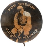 J. HONUS WAGNER FOR SHERIFF 1925 ALLEGHENY COUNTY, PA RARE CAMPAIGN BUTTON.