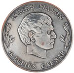 JAMES MASON AS BRUTUS IN JULIUS CAESAR HEAVY SILVERED METAL 2" BADGE FROM M-G-M 1953 EPIC.