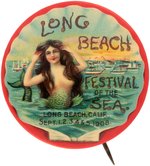 "LONG BEACH FESTIVAL OF THE SEA" GRAPHIC 1908 MERMAID BUTTON.