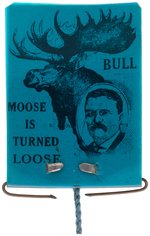 ROOSEVELT "BULL MOOSE IS TURNED LOOSE" RARE 1912 LAPEL FLIPPER.