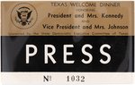 JFK ASSASSINATION KENNEDY "TEXAS WELCOME DINNER" PRESS BADGE.