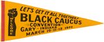 "BLACK CAUCUS CONVENTION GARY INDIANA" 1972 CIVIL RIGHTS PENNANT.