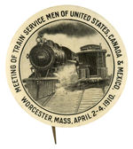 GREAT “TRAIN SERVICE MEN” 1910 CONVENTION BUTTON.