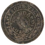 "JACKSON'S VICTORY" 1828 CLOTHING BUTTON UNLISTED IN DeWITT AND HAKE; LISTED AS ALBERT PC #78.