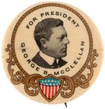 "FOR PRESIDENT GEORGE B. McCLELLAN" RARE 1904 DEMOCRATIC HOPEFUL BUTTON.