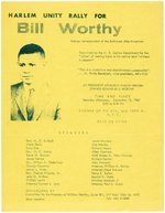 "HARLEM UNITY RALLY FOR BILL WORTHY" FLYER WITH MALCOLM X SPEAKING AT CIVIL RIGHTS RALLY.