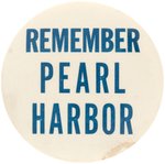 RARE 3.5" SIZE BUTTON "REMEMBER PEARL HARBOR" WITH CARDBOARD BACK.