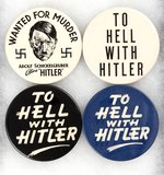 FOUR SCARCE LARGE SIZE 3.5" BUTTONS WITH ANTI-HITLER SLOGANS.