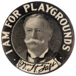 TAFT "I AM FOR PLAYGROUNDS" PORTRAIT BUTTON HAKE #142.