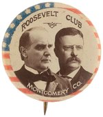 McKINLEY & TR "ROOSEVELT CLUB MONTGOMERY CO." 1900 REAL PHOTO JUGATE BUTTON.