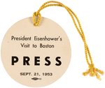 "PRESIDENT EISENHOWER'S VISIT TO BOSTON PRESS" RARE BUTTON & TAG.