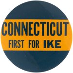 RARE "CONNECTICUT FIRST FOR IKE" RARE CAMPAIGN BUTTON.