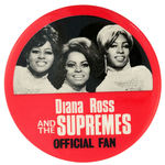 “DIANA ROSS AND THE SUPREMES OFFICIAL FAN” BUTTON CIRCA 1969.