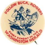 "FOLLOW BUCK ROGERS EVERY SUNDAY IN THE WASHINGTON HERALD" VERY RARE 1930s BUTTON.