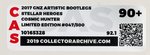 "GNZ ARTISTIC BOOTLEGS STELLAR HEROES - COSMIC HUNTER (BOBA FETT)" LTD. ED. CAS 90+.