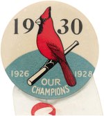 1930 ST. LOUIS CARDINALS "OUR CHAMPIONS/1926/1928/1930" LARGE BUTTON W/"COMMITTEE" RIBBON.