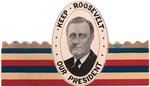 "KEEP ROOSEVELT OUR PRESIDENT" SCARCE 1936 PORTRAIT HAT.