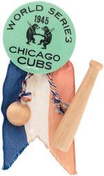 1945 CHICAGO CUBS "WORLD SERIES" BUTTON W/WOODEN BAT/BALL/RIBBON.