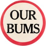 1947 BROOKLYN DODGERS "OUR BUMS" BUTTON.