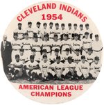 1954 CLEVELAND INDIANS "AMERICAN LEAGUE CHAMPIONS" LARGE BUTTON.