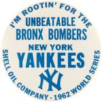 1962 NEW YORK YANKEES- SHELL OIL CO. "I'M ROOTIN' FOR THE UNBEATABLE BRONX BOMBERS/1962 WORLD SERIES