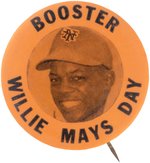 1954 "WILLIE MAYS (HOF) DAY/BOOSTER" RARE BUTTON.