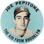 C. 1960s JOE PEPITONE "THE KID FROM BROOKLYN" LARGE BUTTON.