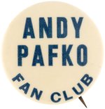 C. 1949 ANDY PAFKO "FAN CLUB" BUTTON.