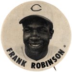 C. 1957 FRANK ROBINSON (HOF) PM10 STADIUM BUTTON.