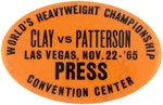 "CLAY VS PATTERSON" PRESS BUTTON FOR 1965 LAS VEGAS "WORLD'S HEAVYWEIGHT CHAMPIONSHIP".