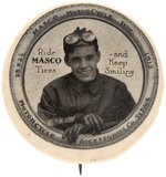 "MASCO MOTORCYCLE TIRE/RIDE MASCO TIRES ...AND KEEP SMILING" 1918 BUTTON.