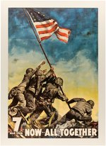 WORLD WAR II IWO JIMA FLAG RAISING "7TH WAR LOAN- NOW ALL TOGETHER" POSTER.