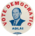 "ADALI / VOTE DEMOCRATIC" SCARCE PORTRAIT BUTTON WITH "READING" UNION BUG.