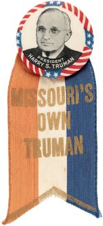 "PRESIDENT HARRY S. TRUMAN" BUTTON WITH RIBBON "MISSOURI'S OWN TRUMAN".