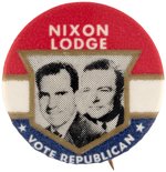 "NIXON / LODGE VOTE REPUBLICAN" JUGATE BUTTON USED ONLY IN PENNSYLVANIA.